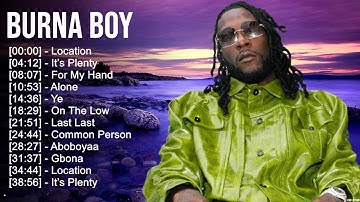 B.u.r.n.a B.o.y Greatest Hits ~ Top 100 Artists To Listen in 2023