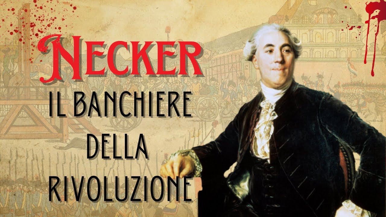 Necker - Il banchiere della Rivoluzione