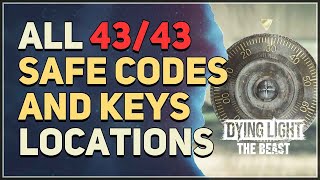 All Safe Codes and Keys Locations Dying Light The Beast