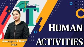 What are human activities and their types -  Explained with Animation