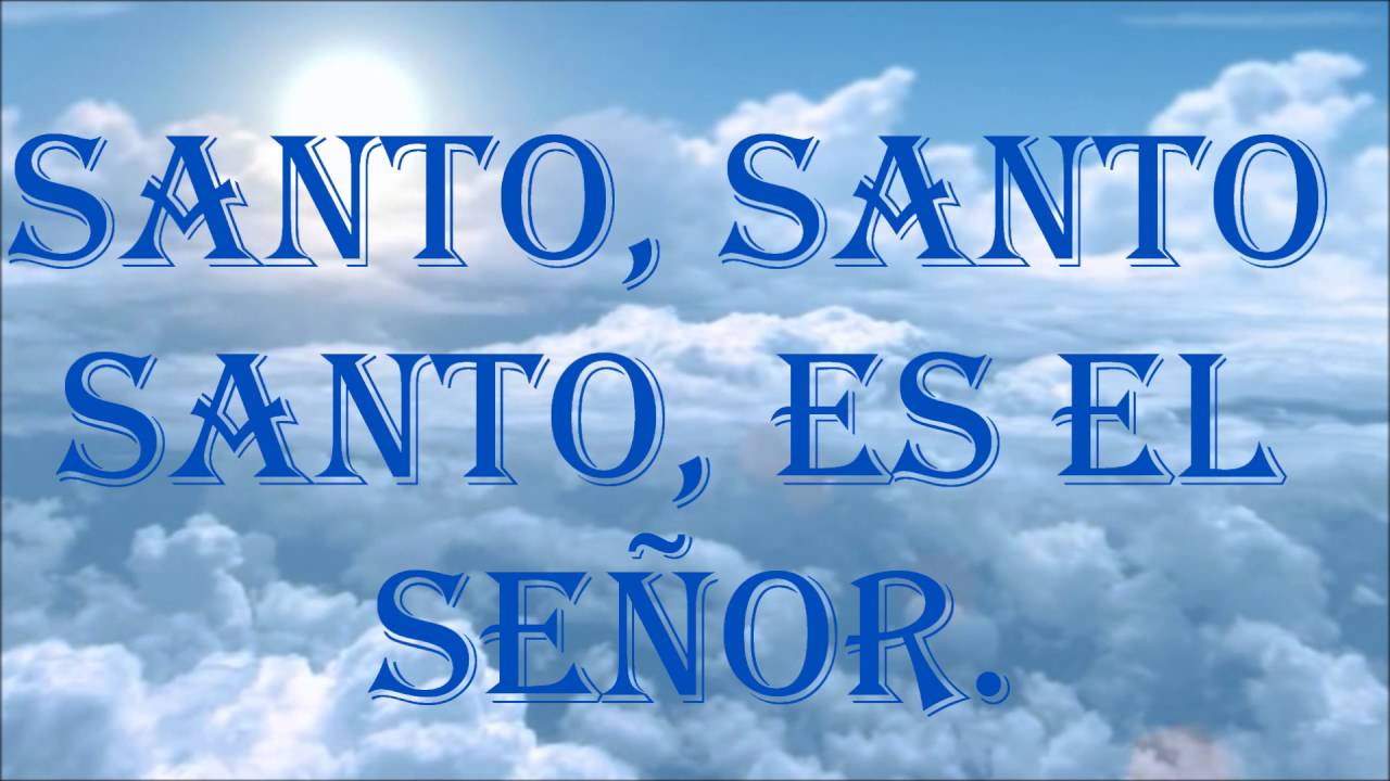 Top 73+ imagen letra santo eres tu - Giaoduchtn.edu.vn