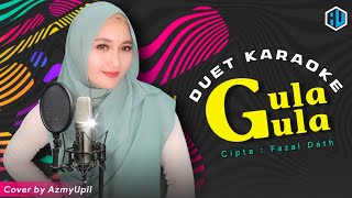 GULA - GULA ( Elvie Sukaesih ) || KARAOKE DUET || AzmyUpil