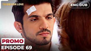 To Die for Love Episode 69 Indian Series in English dubbed