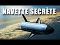 X37-B - Le plus SECRET des vaisseaux spatiaux ? LDDE