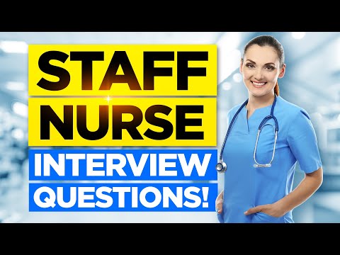 STAFF NURSE Interview Questions u0026 Answers! (How to PASS a NURSING Job Interview!)