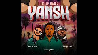 Water Water Yansh  Oba Ddj45