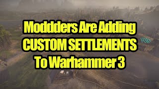 NEWS - Custom Settlement Mod In CAMPAIGN - Total War Warhammer 3 - Mod Review