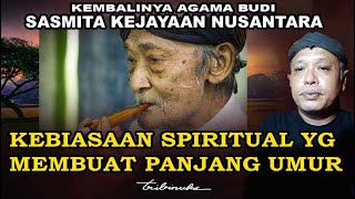 KEBIASAAN SPIRITUAL YANG MEMBUAT PANJANG UMUR