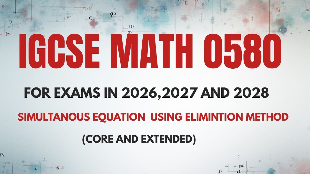 Extended V Math IGCSE MATH 0580 || EXTENDED|| SIMULTANEOUS EQUATIONS - YouTube