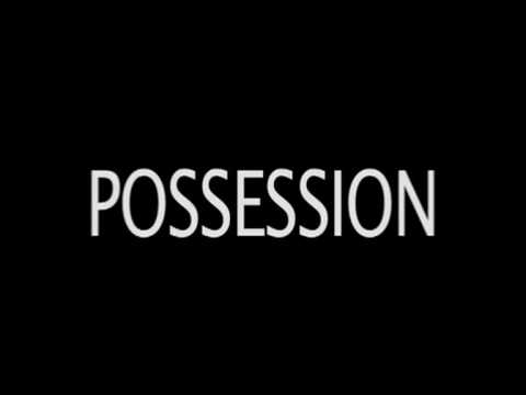 POSSESSION(S) Trailer