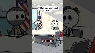 Getting overworked Part 1 #funny #comedy #animation #work #memes #overworked