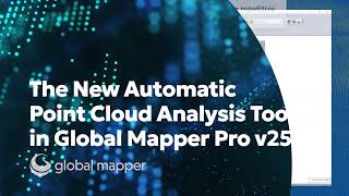 Updates to Point Cloud Analysis in Global Mapper Pro v25