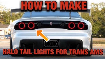 How To Make: 93-02 Trans Am "Halo" Tail Lights