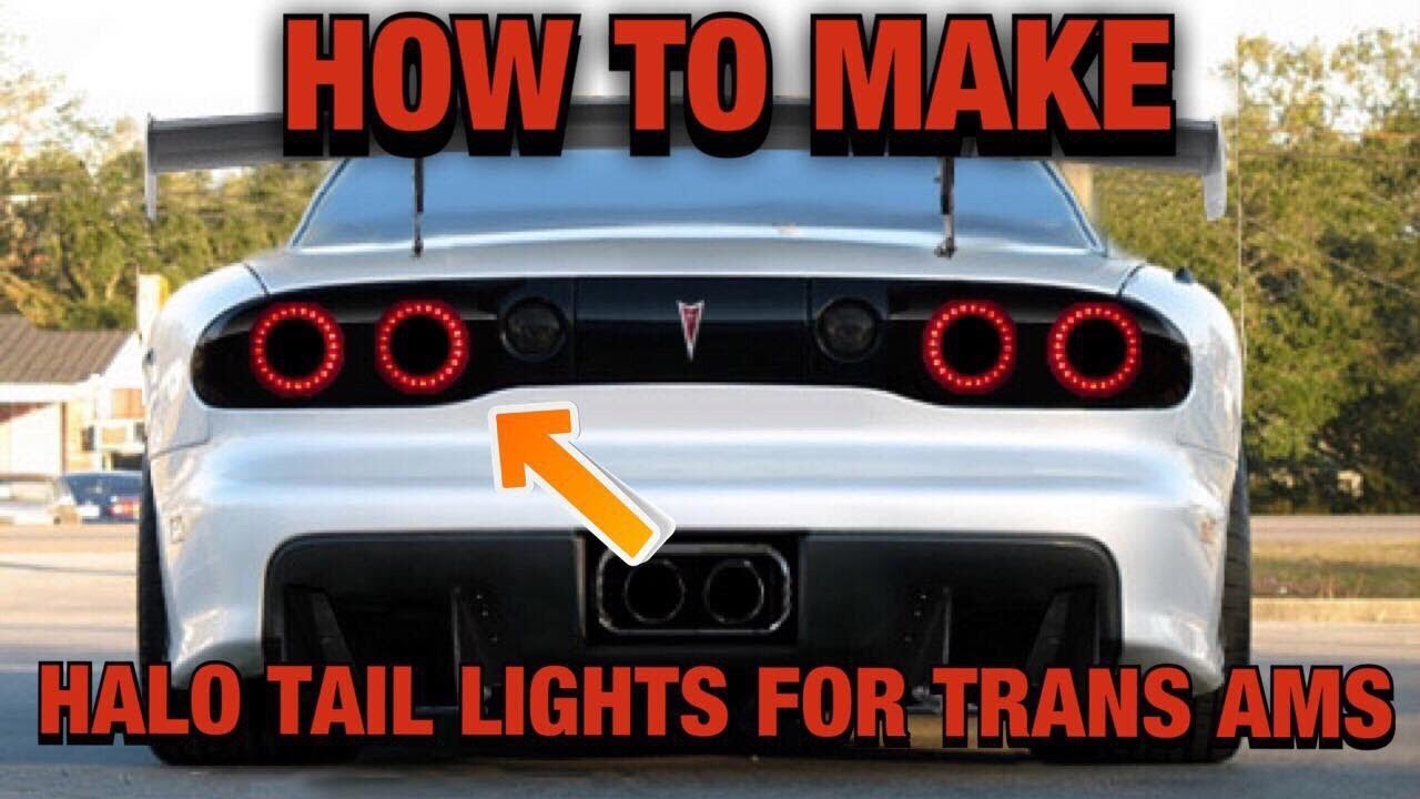 magi Withered grådig How To Make: 93-02 Trans Am "Halo" Tail Lights - YouTube