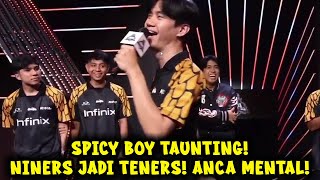 SPICY BOY TAUNTING! NINERS JADI TENERS! ANCA MENTAL!