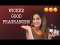 WICKED GOOD NEW FRAGRANCES | HAUL & REVIEW