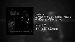 Perditus - Carry Me Across [Official Stream]