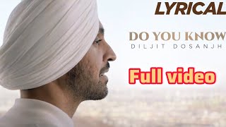 Diljit Dosanjh - Do You Know new Punjabi song @KINGLOFIMUSIC4M