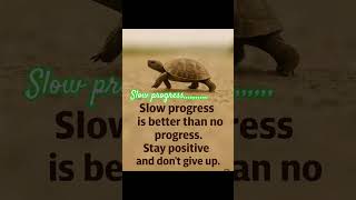 Slow progress,,,,#shortsfeed #motivation #shortsviral #philosophy #subscribe #wisdom #shortnews
