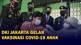 Pemprov DKI Jakarta Gelar Vaksinasi untuk Anak Usia 12-17 Tahun