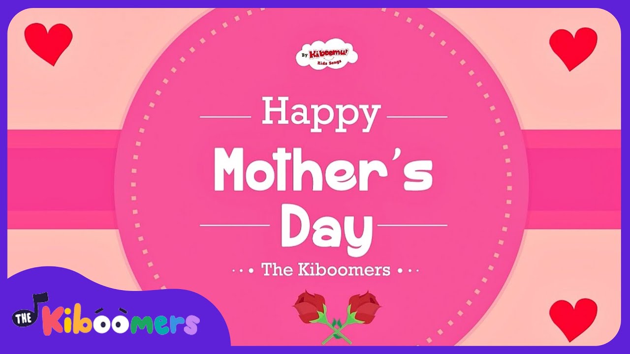 On Mothers Day   The Kiboomers Preschool Songs  Nursery Rhymes for Mom