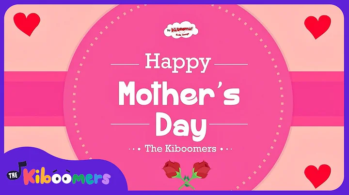 On Mother's Day - The Kiboomers Preschool Songs & Nursery Rhymes for Mom