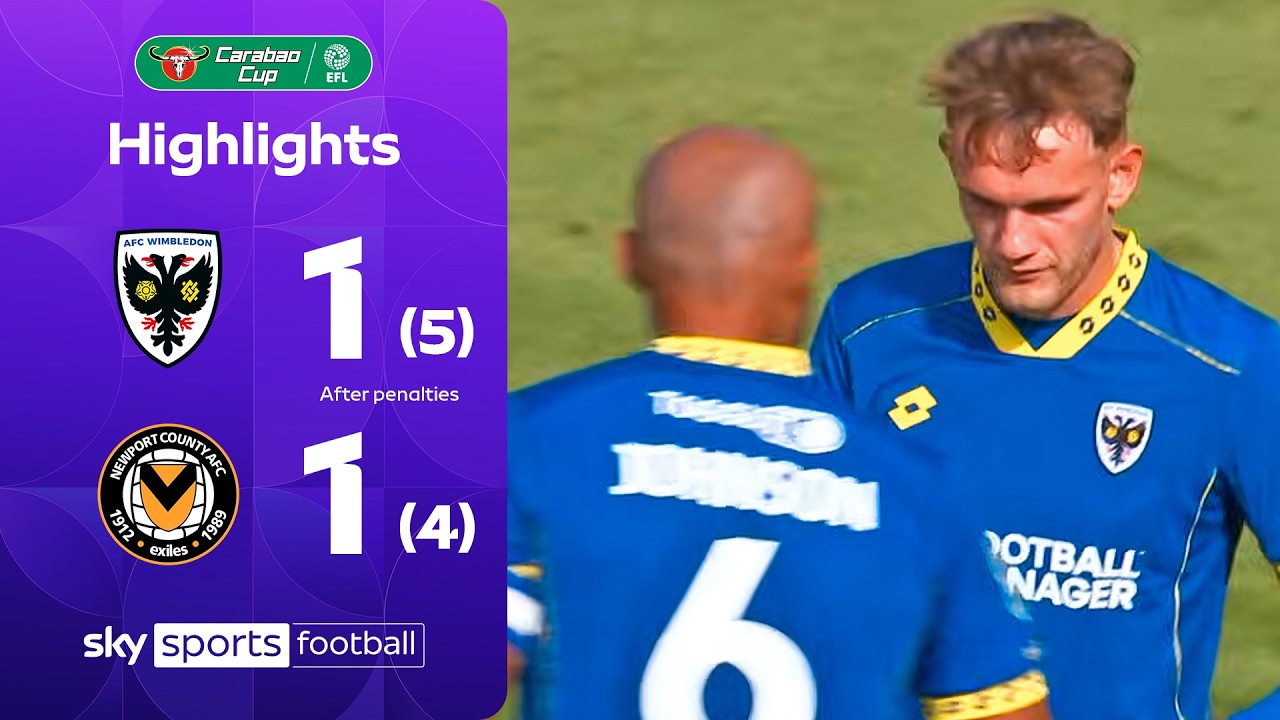 Dons bag 97th-minute EQUALISER 😱 | AFC Wimbledon 1-1 (5-4 Pens) Newport | Carabao Cup Highlights