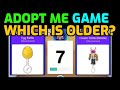 ADOPT ME WHICH IS OLDER GAME : TOYS EDITION 1 (ADOPT ME TEST / ADOPT ME QUIZ) ROBLOX