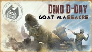 GOAT MASSACRE (Dino D-Day)