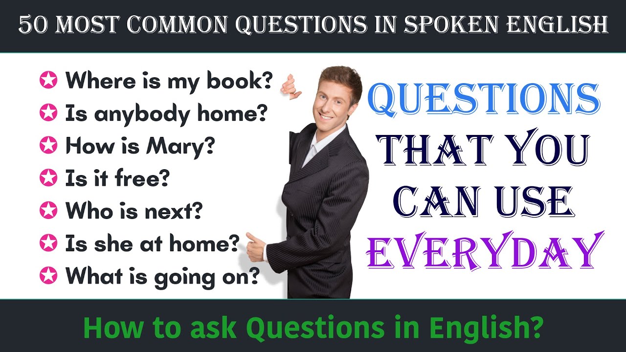 50 Questions that you can use Everyday | Most Common Questions in ...