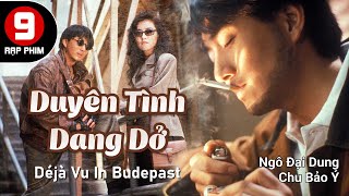 [ TVB Movie] Duyên tình dang dở (tiếng Việt) Ngô Đại Dung | Chu Bảo Ý | Lâm Yến Minh | TVB 1991