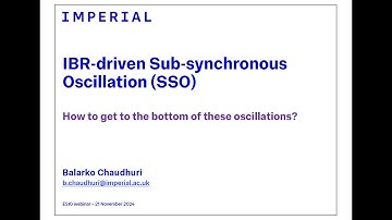 G-PST/ESIG Webinar: IBR driven Sub synchronous Oscillations