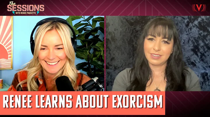 Renee Learns about Exorcism | The Sessions with Renee Paquette