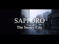 ⛄SAPPORO | The Snowy City | BMPCC 4K | Cinematic short film