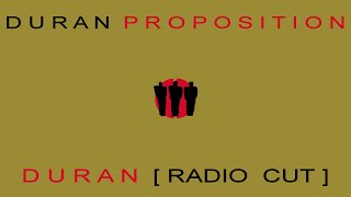 Duran Duran -  Proposition [Radio Cut]