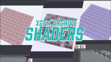 XGen Archive Shader Methods in Maya Trailer