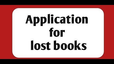Application to library for book lost. #application #tolibrary