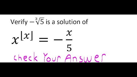 Verifying a solution to the floor equation x raised to the floor of x = -x/5