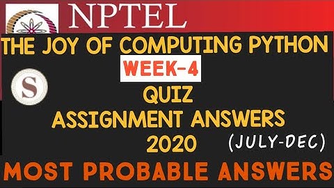 The Joy of Computing using Python|| WEEK-4 Quiz assignment Answers 2020||NPTEL||#SKumarEdu