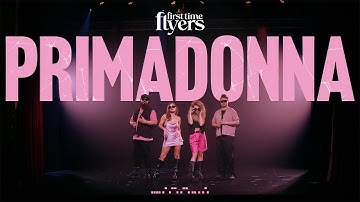 Primadonna - First Time Flyers (Official Video)
