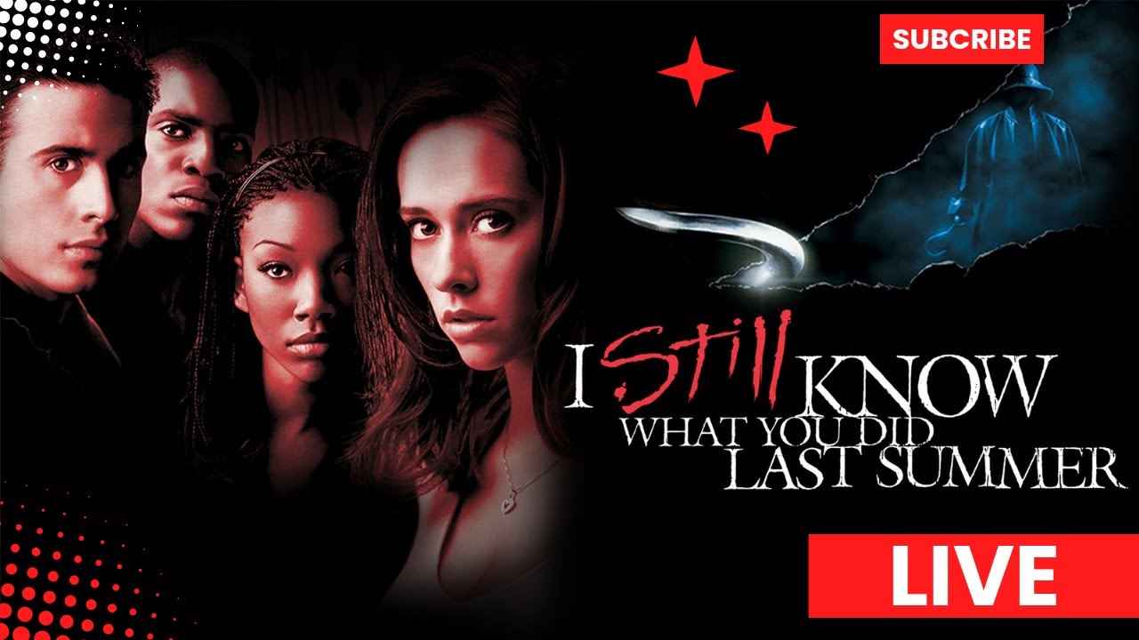 LIVE WATCH!!! I Still Know What You Did Last Summer - YouTube