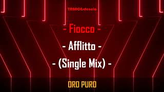 Fiocco - Afflitto (Single Mix)