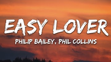 Philip Bailey, Phil Collins - Easy Lover (Lyrics)