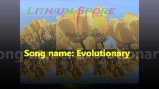 Evolutionary- Lithium SPORE-Dubstep