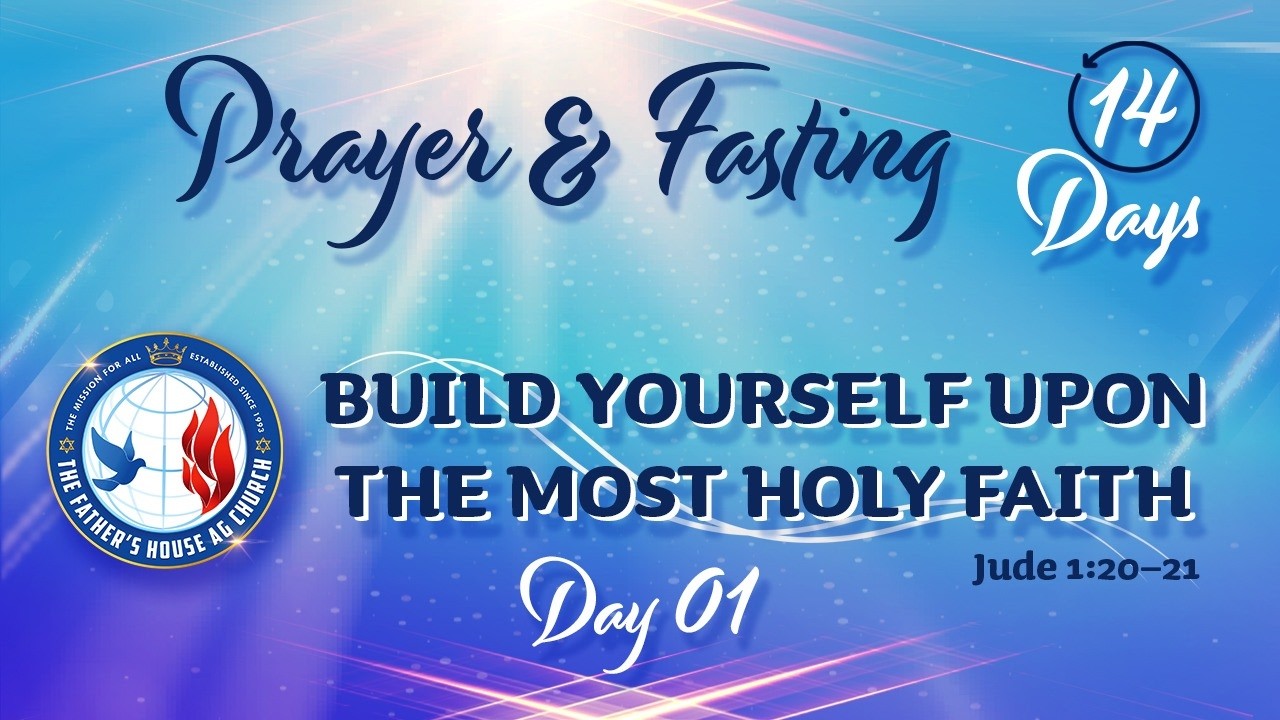 14 Days Prayer & Fasting - Day 01, TFHAG