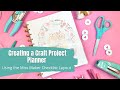 Creating a Craft Project Planner || Miss Maker || The Happy Planner