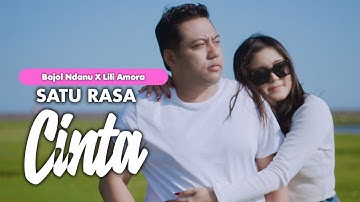 SATU RASA CINTA - Bajol Ndanu X Lili Amora (Official Music Video)
