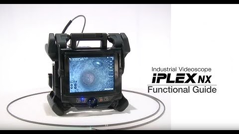 IPLEX NX Videoscope - Functional Guide