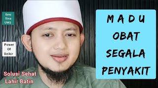 An Nahl Verse 69, HONEY is a Cure for All Diseases, Pure Origin, Ibn Sina UMS