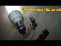 Inverter mini dc ke ac solusi listrik padam by elektronik pemula